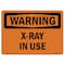 Signmission OSHA WARNING Sign, X-Ray In Use, 18in X 12in Rigid Plastic, 18" W, 12" H, Landscape OS-WS-P-1218-L-12952 - alternate 1